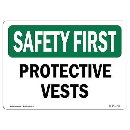 OSHA SAFETY FIRST Sign, Protective Vests, 7in X 5in Decal